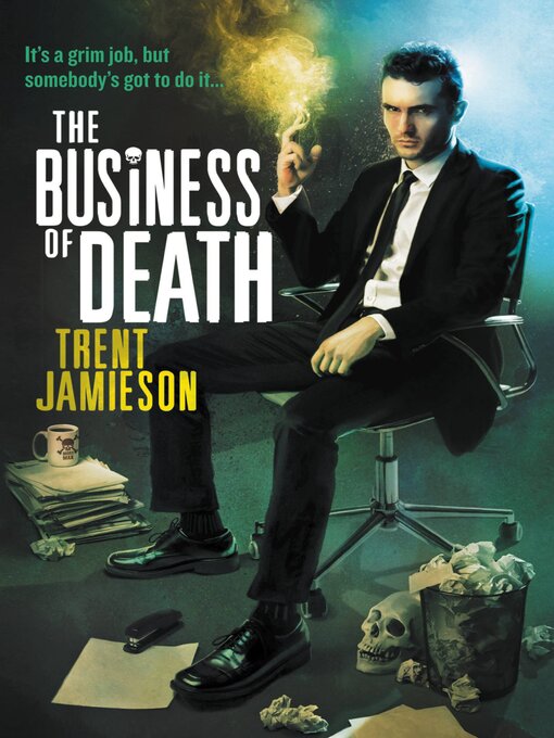 Title details for The Business of Death by Trent Jamieson - Available